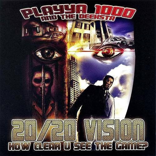 Playya 1000 & The Deeksta - 20/20 Vision cover