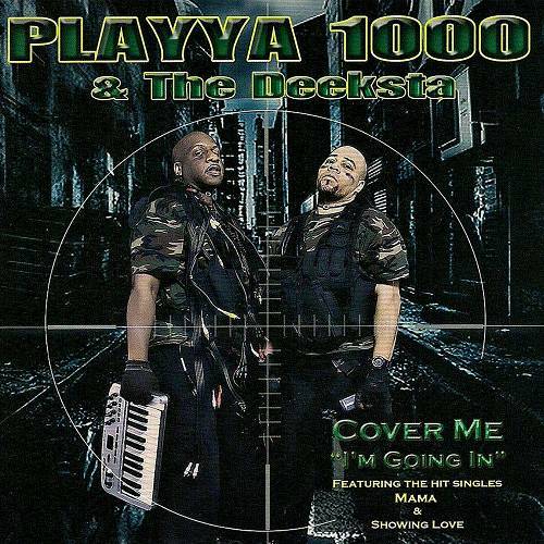 Playya 1000 & The Deeksta - Cover Me I`m Going In cover