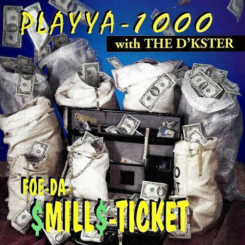 Playya 1000 & The D`kster - Foe-Da-Mill-Ticket cover