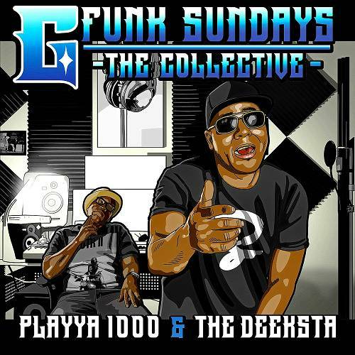 Playya 1000 & The Deeksta - G Funk Sundays cover