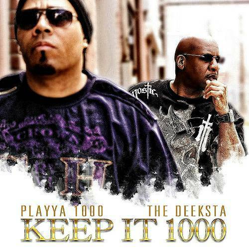 Playya 1000 & The Deeksta - Keep It 1000 cover