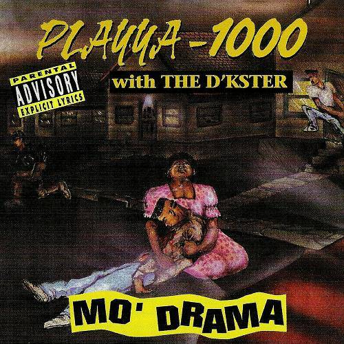 Playya 1000 & The D`kster - Mo Drama cover