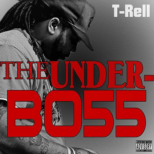 T-Rell - The Underboss cover