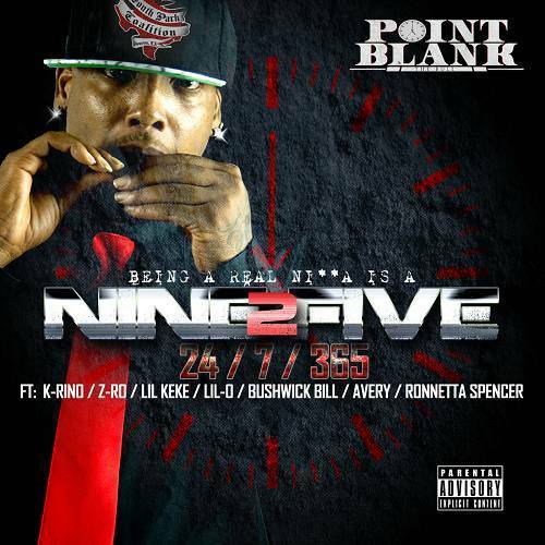 Point Blank - Being A Real Nigga Is A Nine 2 Five 24/7/365 cover