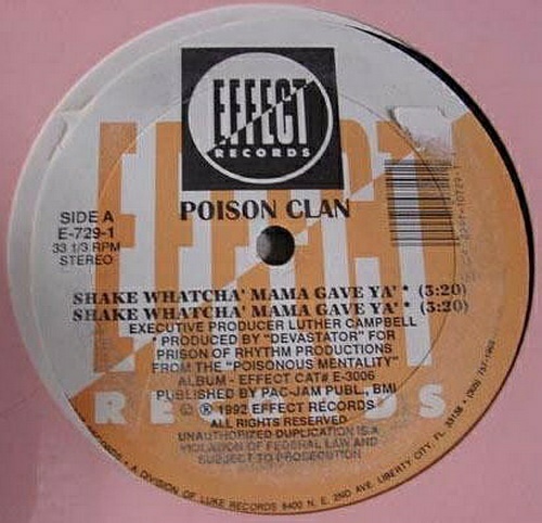 Poison Clan - Shake Whatcha` Mama Gave Ya` / I Hate Ho`s (12'' Vinyl, 33 1-3 RPM) cover