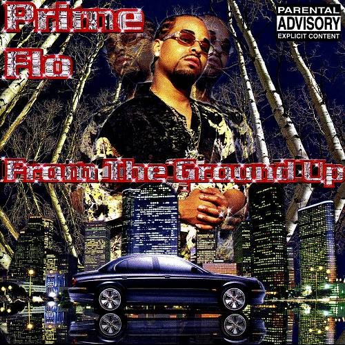 Prime Flo - From The Ground Up cover