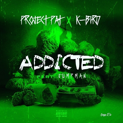 Project Pat & K-Bird - Addicted cover