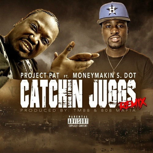 Project Pat - Catchin Juggs Remix cover