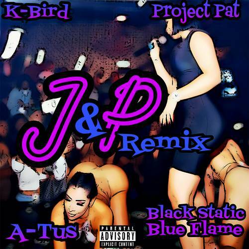 Project Pat & K-Bird - Jaw & Pussy Remix cover