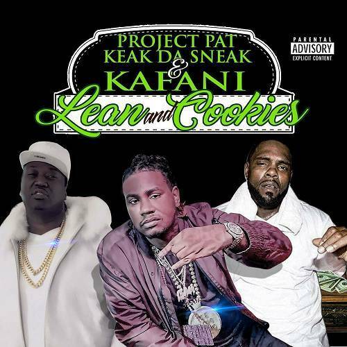 Project Pat, Keak Da Sneak & Kafani - Lean And Cookies cover