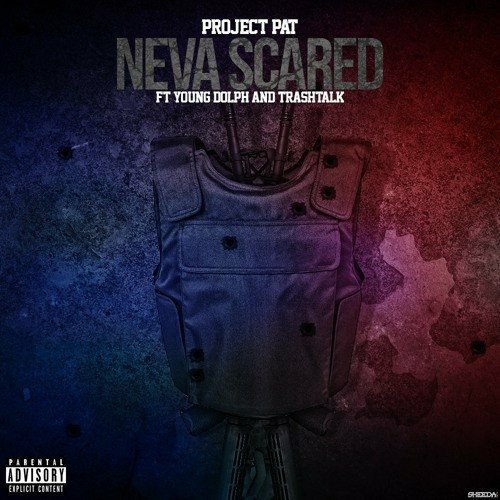 Project Pat - Neva Scared cover