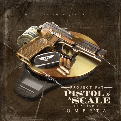 Project Pat - Pistol & A Scale. Chapter 1: Omerta cover