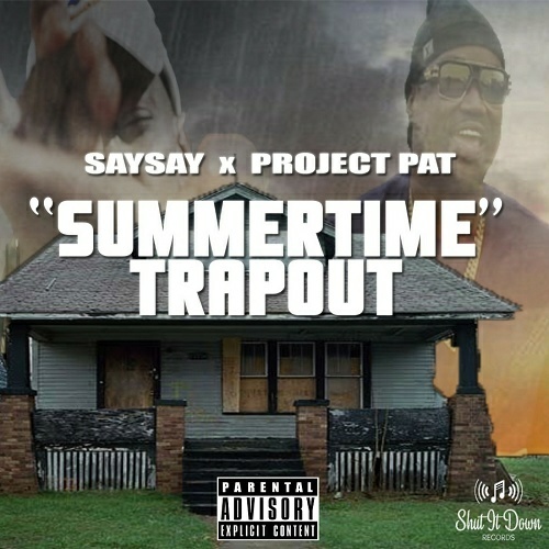 SaySay & Project Pat - SummerTime TrapOut cover