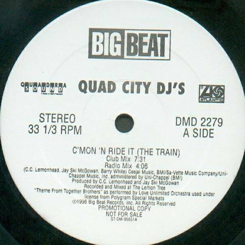 Quad City DJ`s - C`Mon `N Ride It (The Train) (12'' Vinyl, 33 1-3 RPM, Promo) cover