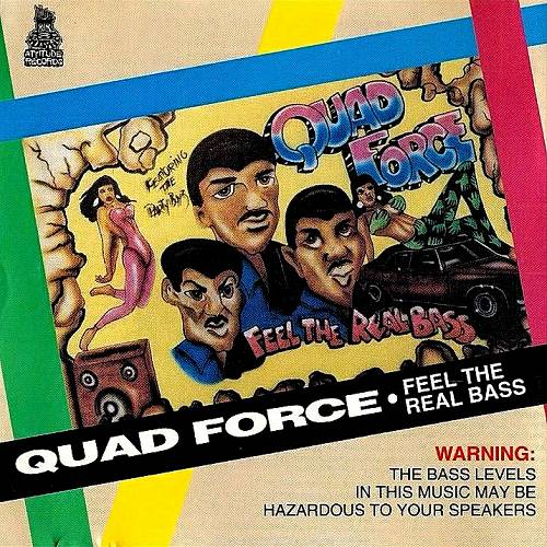 Quad Force - Feel The Real Bass cover