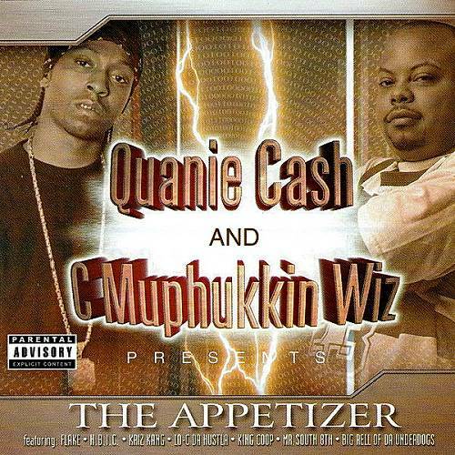 Quanie Cash & C Muphukkin Wiz - The Appetizer cover