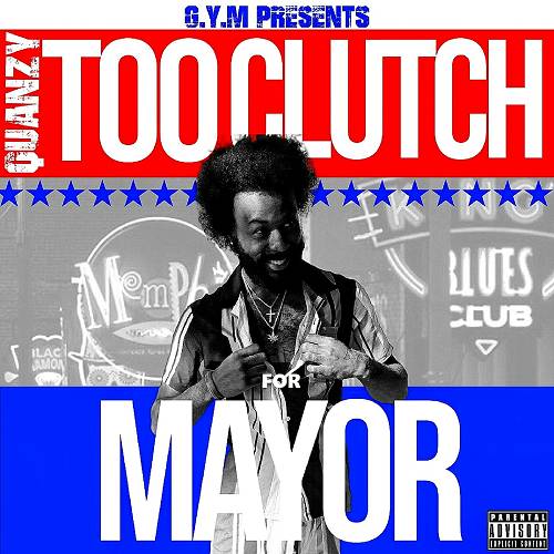 Quanzy TooClutch - TooClutch For Mayor cover