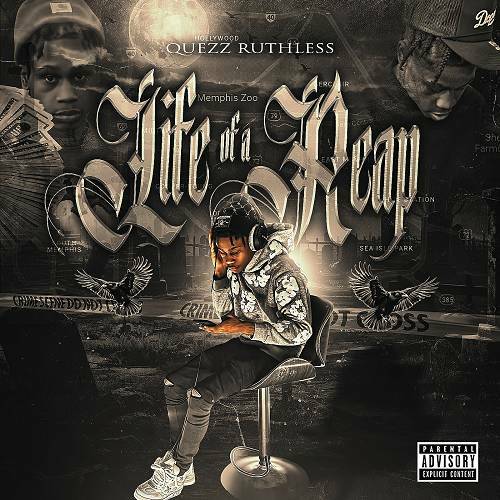 Quezz Ruthless - Life Of A Reap cover