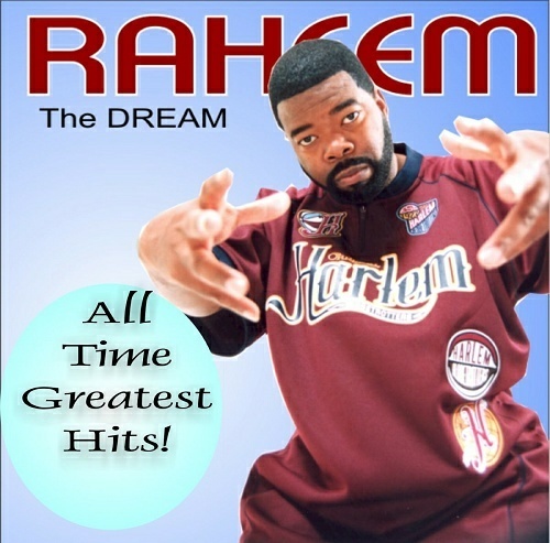 Raheem The Dream - All Time Greatest Hits! cover