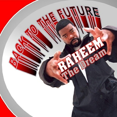 Raheem The Dream - Back To The Future cover
