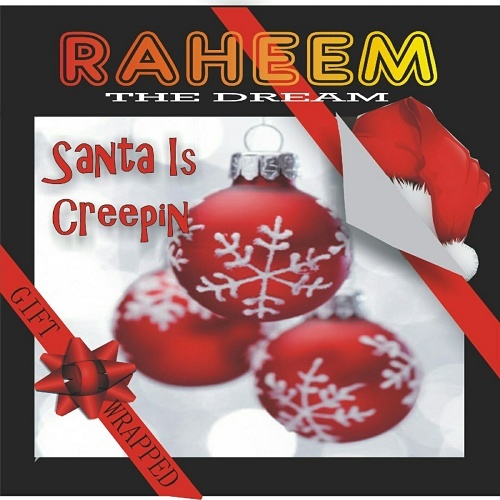 Raheem The Dream - Santa Is Creepin cover