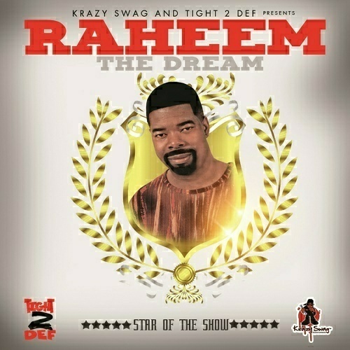Raheem The Dream - Star Of The Show cover