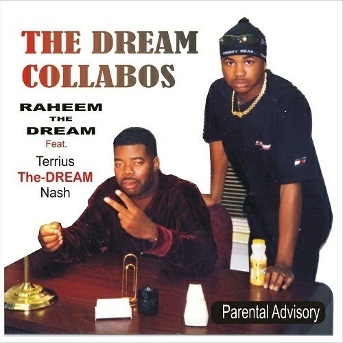 Raheem The Dream & Terrius The-Dream Nash - The Dream Collabos cover