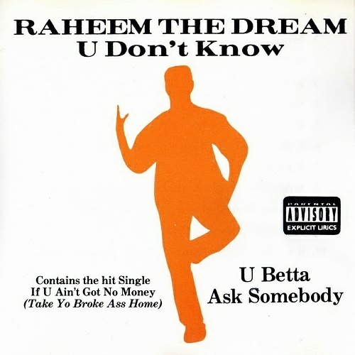 Raheem The Dream - U Don`t Know U Betta Ask Somebody cover