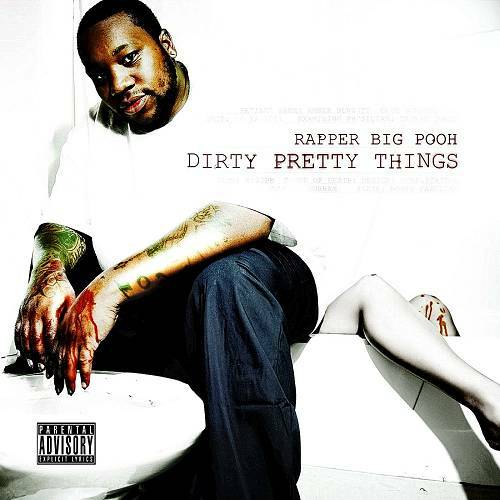 Rapper Big Pooh - Dirty Pretty Things cover