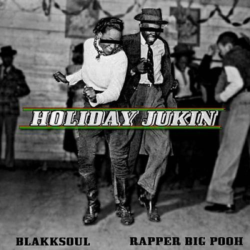 Blakk Soul & Rapper Big Pooh - Holiday Jukin cover