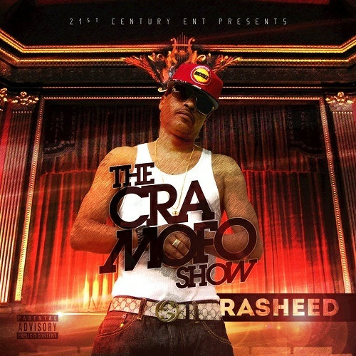 Rasheed - The Cra Mofo Show cover