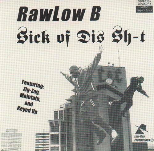 Rawlow B - Sick Of Dis Sh-t cover