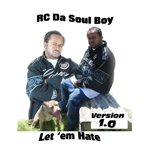 RC Da Soul Boy - Version 1.0 Let `em Hate cover