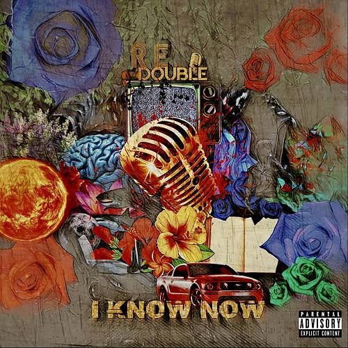 R.E. Double - I Know Now cover