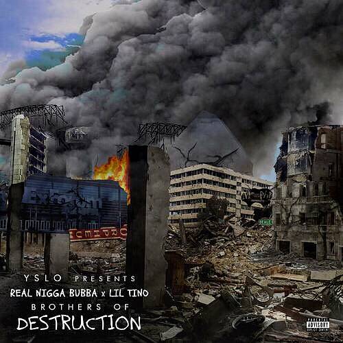 Real Nigga Bubba & Lil Tino - Brothers Of Destruction cover