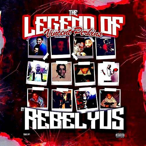 Rebelyus - The Legend Of Vincent Perkins cover