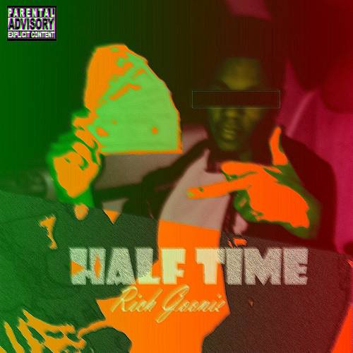 Rich Goonie - Half Time cover