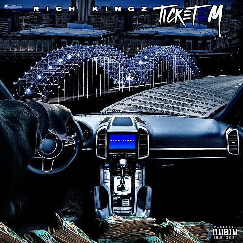 Rich Kingz - Ticket To The M cover