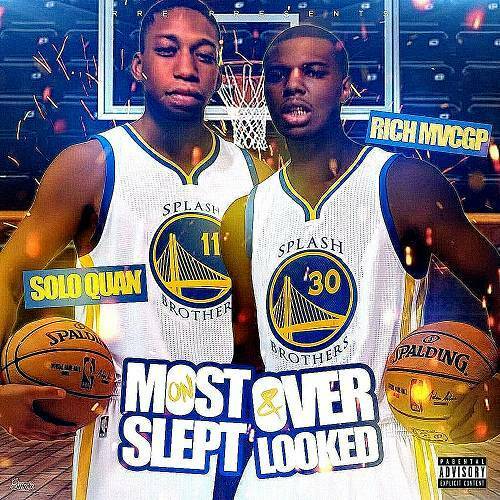 Rich MvcGP & Solo Quan - Most Slept On & Overlooked cover