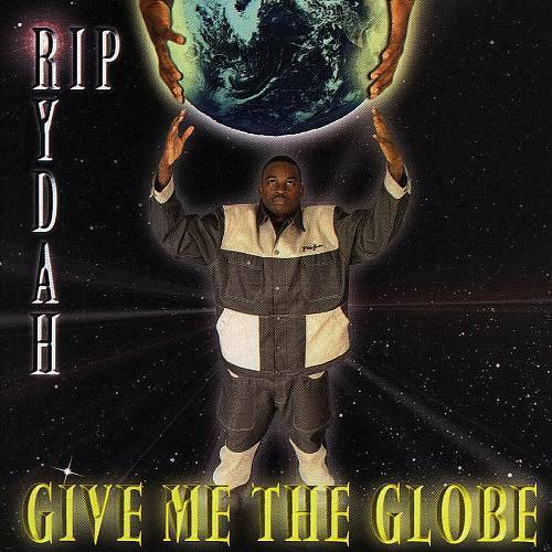 Rip Rydah - Give Me The Globe cover