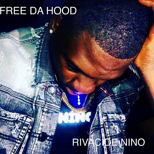 Rivacide Nino - Free Da Hood cover