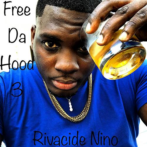 Rivacide Nino - Free Da Hood 3 cover