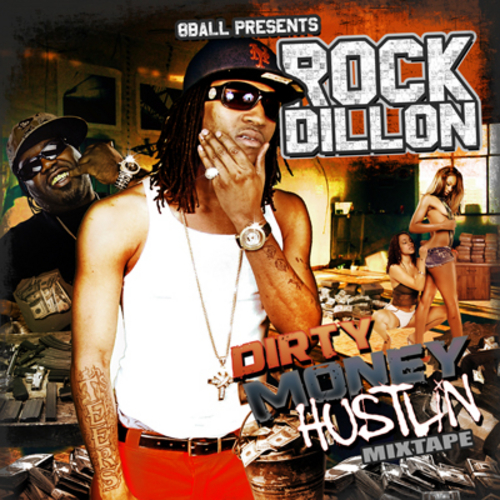 Rock Dillon - Dirty Money Hustlin cover