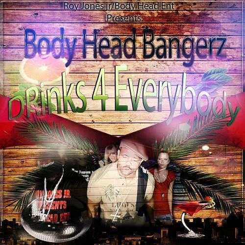Body Head Bangerz - Drinks 4 Everybody cover