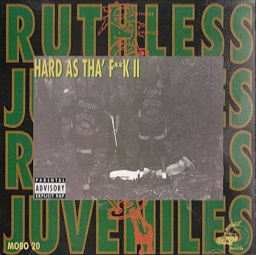 Ruthless Juveniles - Hard As Tha` Fuck II cover