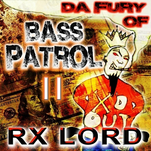RX Lord - Da Fury Of Bass Patrol Vol. II cover