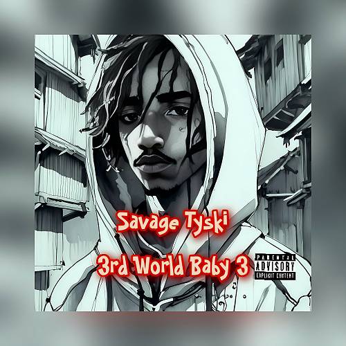 Savage Tyski - 3rd World Baby 3 cover