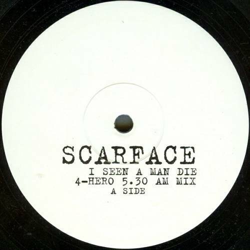 Scarface - I Seen A Man Die (10'' Vinyl, 33 1-3 RPM, White Label) cover