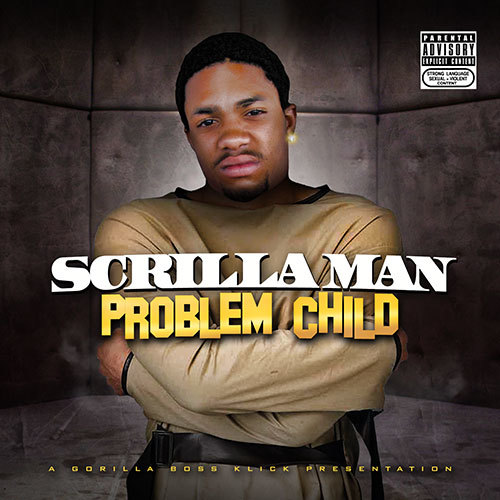 Scrilla Man - Problem Child cover
