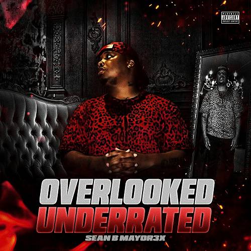 Sean B Mayor3x - Overlooked Underrated cover